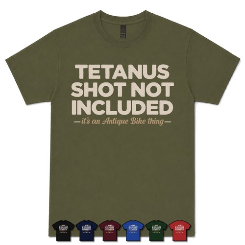 Tetanus shot not included - shot,